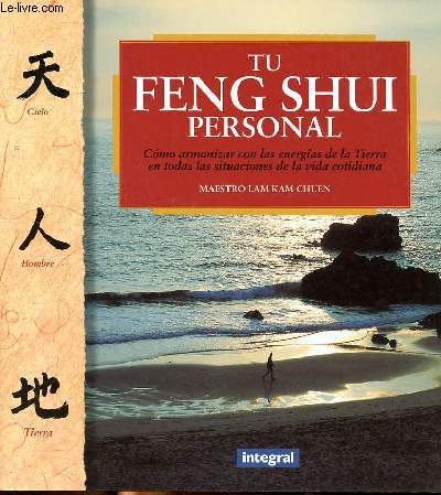 Tu Feng Shui personal Como armonizar con las energias de la Tierra en todas las situaciones de la vida cotidiana