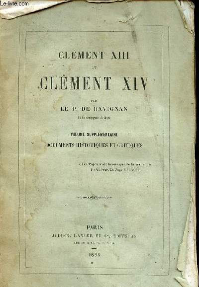 Clment XIII et Clment XIV Volume supplmentaire documents historiques et critiques Incomplet