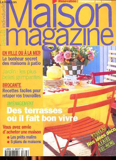 Maison magazine N193 Mai juin 1998 Des terrasses o il fait bon vivre Sommaire: Le bonheur secret des maisons  patio; Jardin les plus belles grimpantes; Des volets comme vous voulez ...