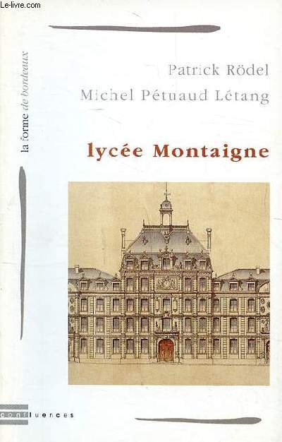 Lyce Montaigne Collection la forme de Bordeaux N 11