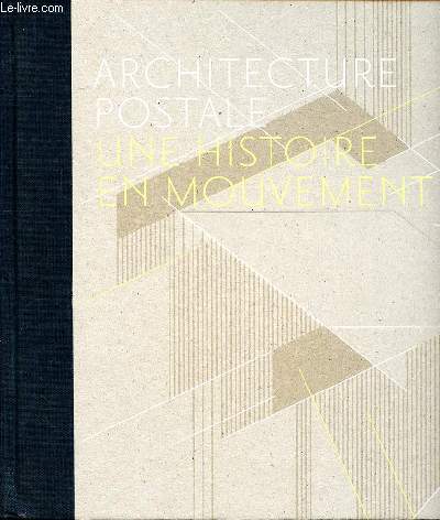 Architecture postale une histoire en mouvement