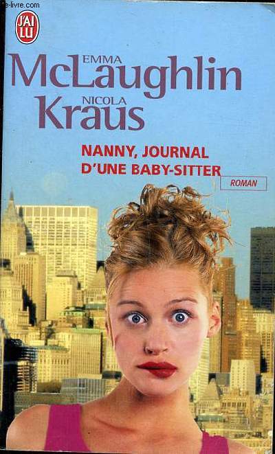 Nanny, journal d'une baby sitter Collection j'ai Lu N 6846