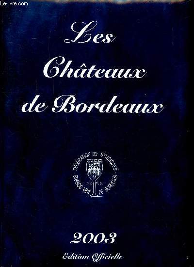 Les chteaux de Bordeaux Edition officielle