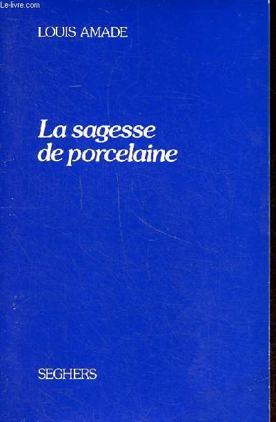 La sagesse de porcelaine