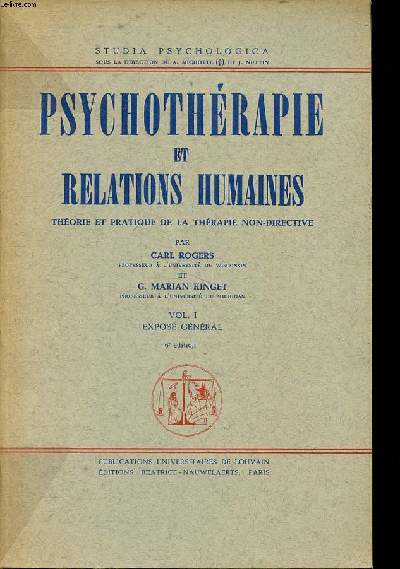 Psychothrapie et relations humaines Thorie et pratique de la thrapie non directive Vol.1 6 dition