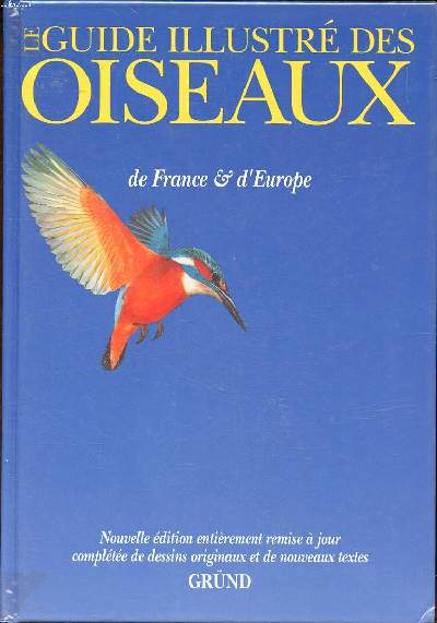 Le guide illustr des oiseaux de France et d'Europe