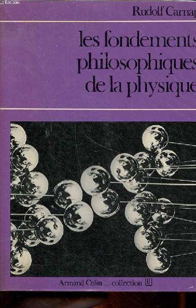 Les fondements philosophiques de la physique Collection U