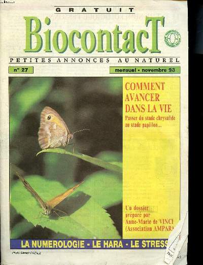 Biocontact N27 Comment avancer dans la vie passer du stade chrysalide au stade papillon