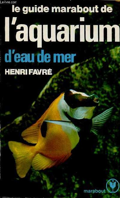 Le guide marabout de l'aquarium d'eau de mer Collection Marabout N MS 359