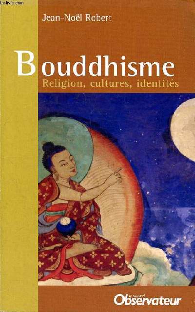 Bouddhisme Religion, cultures, identits