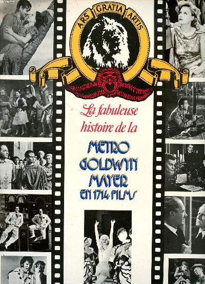 La fabuleuse histoire de la Metro Goldwyn Mayer en 1714 films