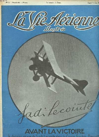 La vie arienne illustre N10 du samedi 9 octobre 1920 Sadi Lecointe avant la victoire le dernier virage de Sadi Lecointe dans la coupe Gordon-Bennett