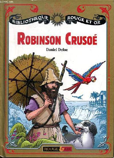Robinson Crusoe Bibliothque Rouge et Or
