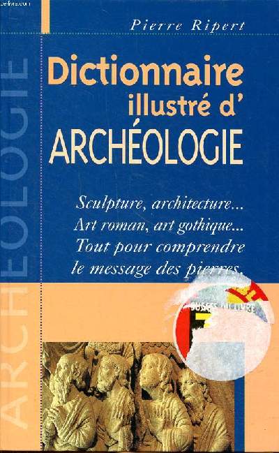 Dictionnaire illustr d'archologie
