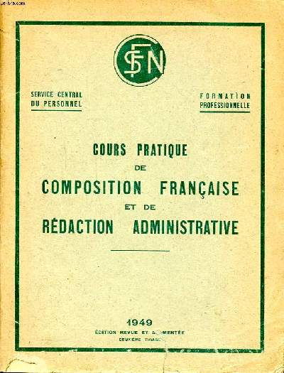 Cours pratique de composition franaise et de rdaction administrative