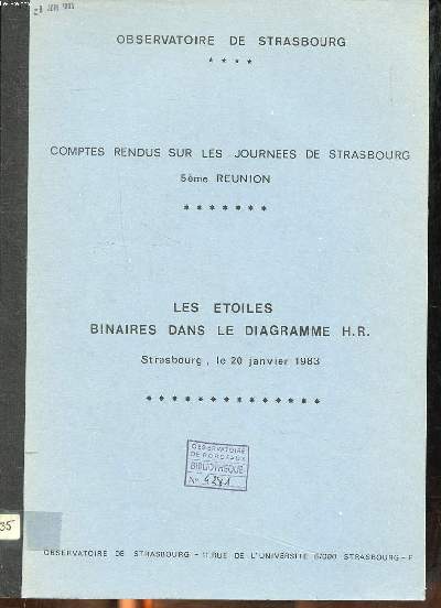 Comptes rendus sur les journes de Strasbourg 5 runion Les oiles binaires dans le programme H.R. Strasbourg le 20 janvier 1983