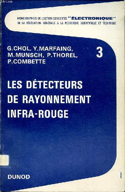 Les dtecteurs de rayonnement infra-rouge Tome 3 Collection monograpgies de l'action concerte 