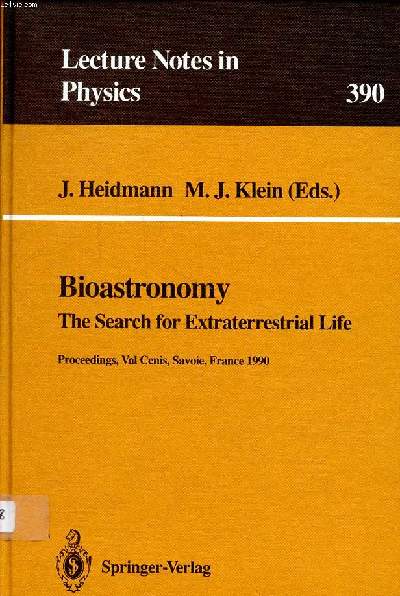 Bioastronomy the search for extraterrestrial life N390 Lecture notes in physics