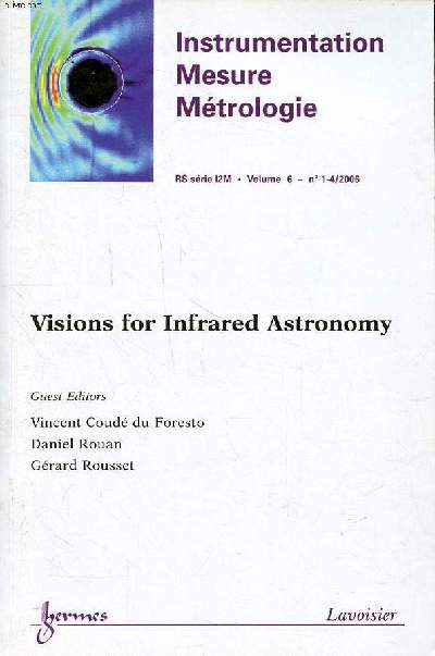 Instrumentation mesure mtrologie Visions for infrared astronomy RS srie I2M Volume 6 N1-4 /2006