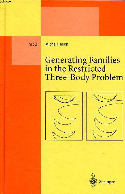 Generating families in the restricted three-body problem Tomes 1 et 2 tome 2: Quantitative study of bifurcations