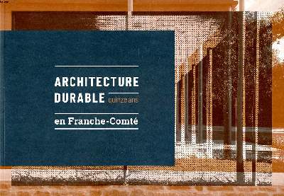 Architecture durable quinze ans en Franche Comt