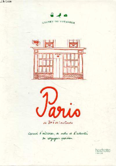 Carnet du voaygeur Paris carnet d'adresses, de notes et d'activits du voyageur parisien