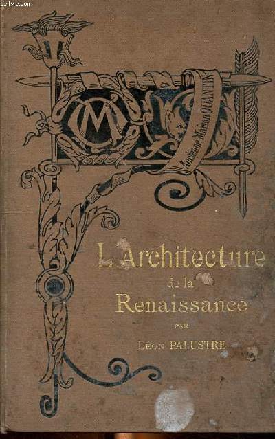 L'architecture de la Renaissance Collection Bibliothque de l'enseignement des Beaux-Arts.