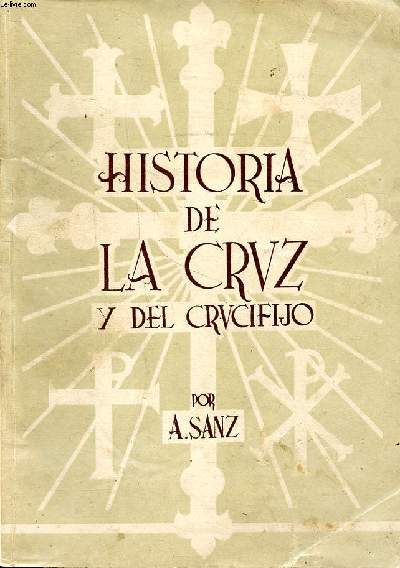 Historia de la cruz y del crucifijo