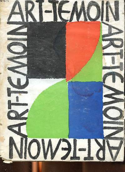 Art-tmoin Revue mensuelle d'art moderne N1 15 novembre 1961 Sommaire: pour un art par del le divertissement; 7.000 ans d'art en Iran, ou une nouvelle Perse; Le nouveau langage: la peinture...