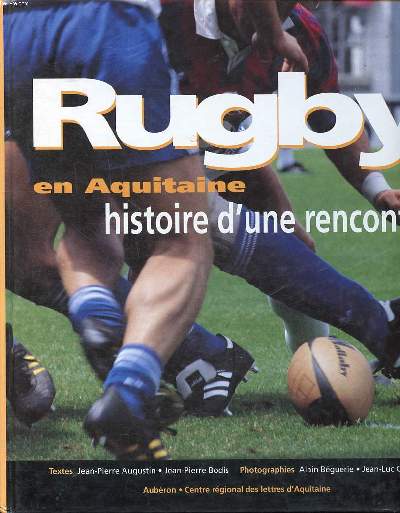 Rugby en Aquitaine Histoire d'une rencontre