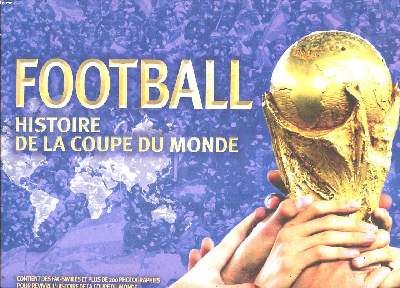 Football Histoire de la coupe du monde