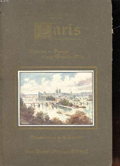 Paris Histoire et visage d'une grande cit.