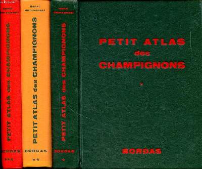 Petit atlas des champignons 3 tomes Tome 1: gnralits et planches, Tome 2: Descriptions, Tome 3: complments.