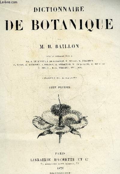 DICTIONNAIRE DE BOTANIQUE EN 34 FASCICULES COMPLETS