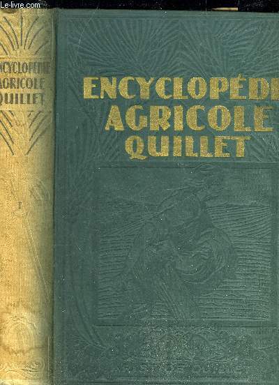 ENCYCLOPEDIE AGRICOLE QUILLET - TOME 1