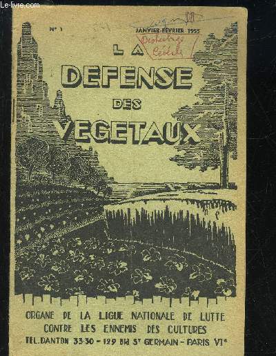 LA DEFENSE DES VEGETAUX N1 - JANVIER FEVRIER 1955