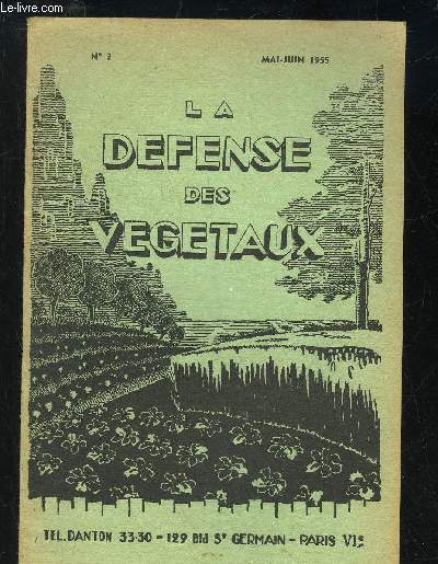 LA DEFENSE DES VEGETAUX N3 - MAI JUIN 1955