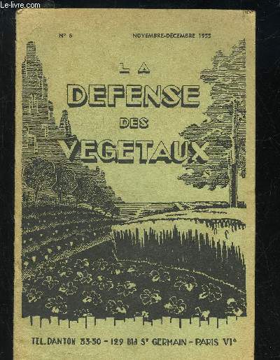 LA DEFENSE DES VEGETAUX N6 - NOVEMBRE DECEMBRE 1955