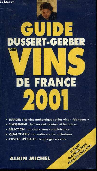 GUIDE DUSSERT GERBERT DES VINS DE FRANCE 2001.