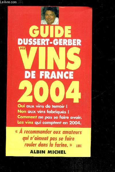 GUIDE DUSSERT-GERBER DES VINS DE FRANCE 2004