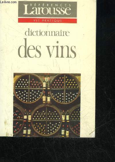 DICTIONNAIRE DES VINS