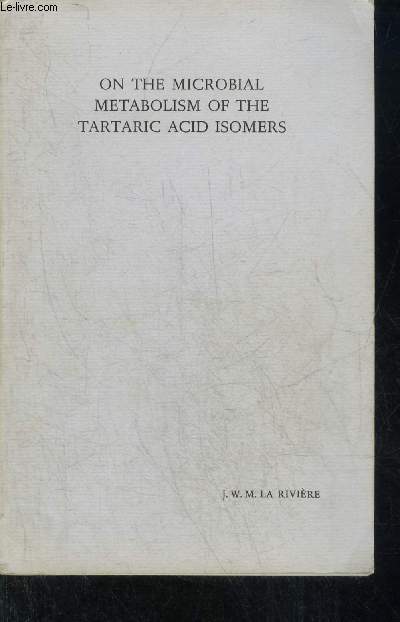 ON THE MICROBIAL METABOLISM OF THE TARTARIC ACID ISOMERS.