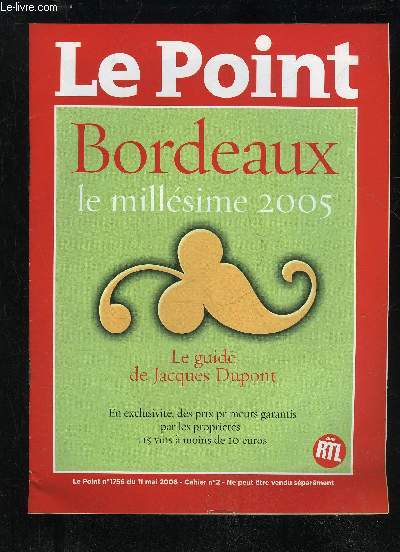 LE POINT - BORDEAUX LE MILLESIME 2005