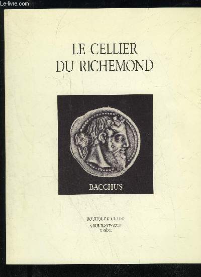 LE CELLIER DE RICHEMOND BACCHUS