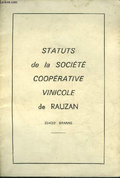 STATUS DE LA SOCIETE COOPERATIVE VINICOLE DE RAUZAN