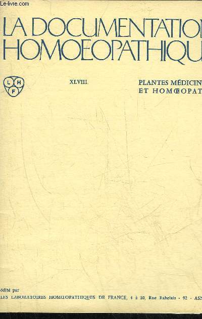 LA DOCUMENTATION HOMOEOPATHIQUE - VOLUME XLVIII - PLANTES MEDICINALES ET HOMOEOPATHIE