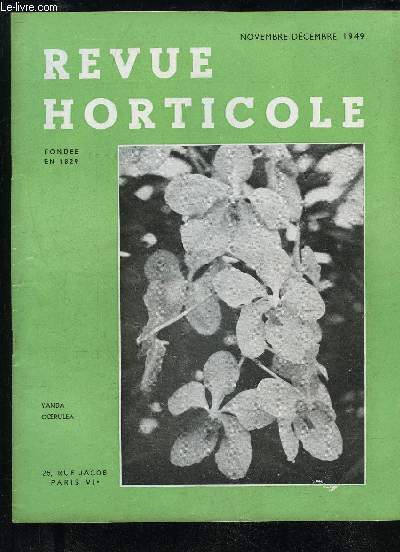 LA REVUE HORTICOLE 1949 N 2166 - Chronique horticole Vie de la S.N.H.FLes Bougainvilliers, par Ch. CHEVALIER .Le voyage d'tudes de la 72e promotion de PEcole Nationale d'Horticulture en Italie, par Ch. MARTIN, Ch. CO-THIER, P. RIVOLLET, prsent par M.