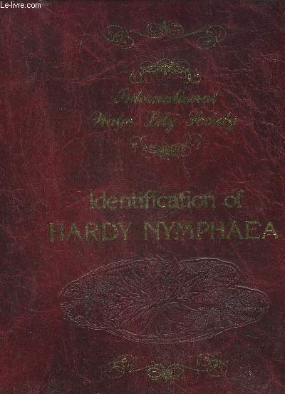 IDENTIFICATION OF HARDY NYMPHAEA - INTERNATIONA WATER LILY SOCIETY