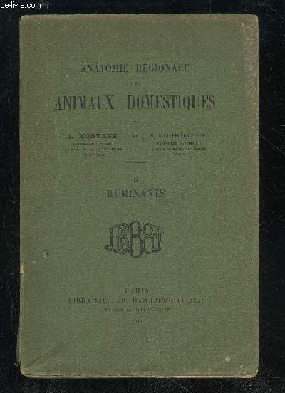 ANATOMIE REGIONALE DES ANIMAUX DOMESTIQUES - VOLUME II RUMINANTS