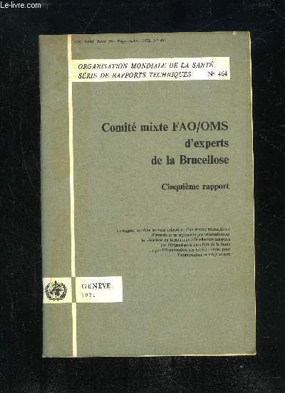 ORGANISATION MONDIALE DE LA SANT N464 - COMITE MIXTE FAO/OMS D'EXPERTS DE LA BRUCELLOSE - CINQUIEME RAPPORT
